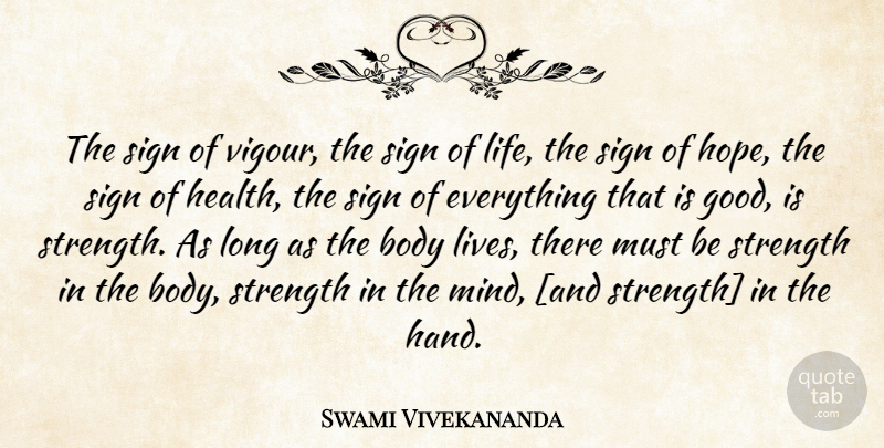 Swami Vivekananda Quote About Health, Hands, Long: The Sign Of Vigour The...