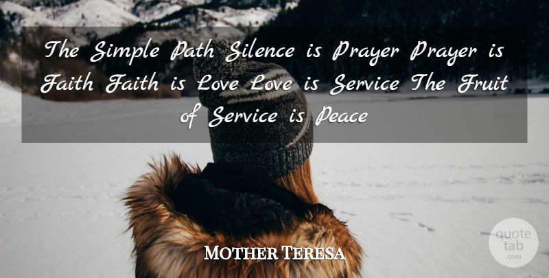 Mother Teresa Quote About Inspiring, Peace, Prayer: The Simple Path Silence Is...