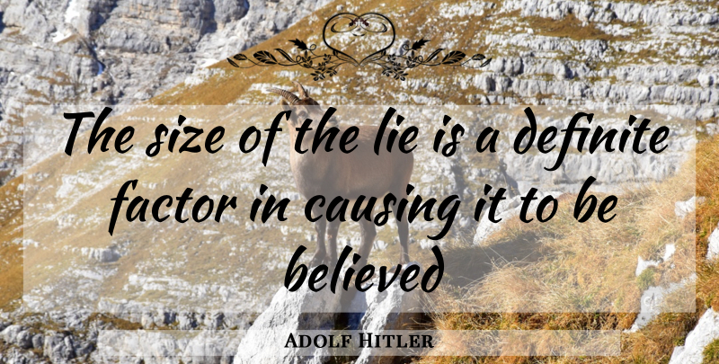 Adolf Hitler Quote About Inspirational, Lying, Size: The Size Of The Lie...