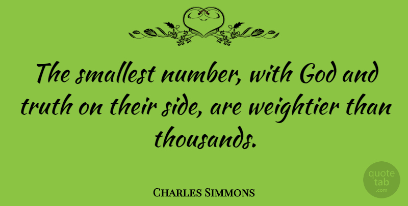 Charles Simmons Quote About Numbers, Sides, Smallest: The Smallest Number With God...