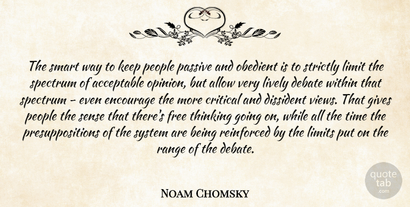 Noam Chomsky Quote About Smart, Thinking, Views: The Smart Way To Keep...