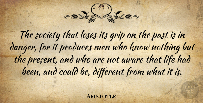 Aristotle Quote About Past, Men, Political: The Society That Loses Its...