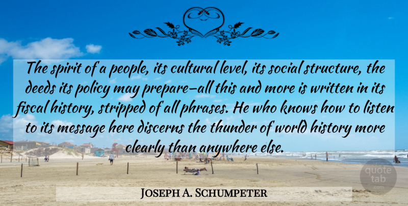 Joseph A. Schumpeter Quote About People, Phrases, World: The Spirit Of A People...