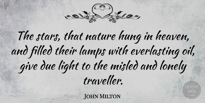 John Milton Quote About Lonely, Stars, Lying: The Stars That Nature Hung...