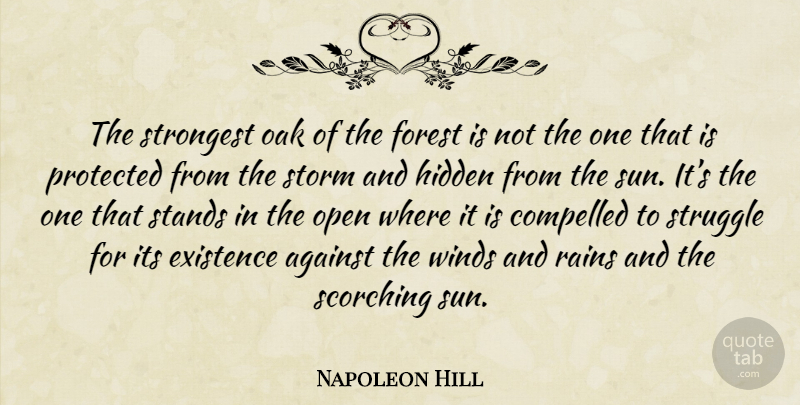Napoleon Hill Quote About Motivational, Strength, Success: The Strongest Oak Of The...