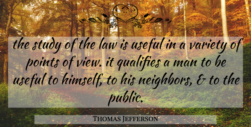 Thomas Jefferson Quote About Educational, Men, Law: The Study Of The Law...