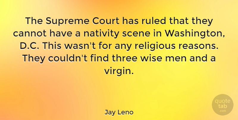 Jay Leno Quote About Funny, Christmas, Wise: The Supreme Court Has Ruled...