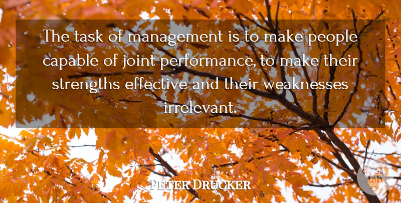 Peter Drucker Quote About People, Tasks, Joints: The Task Of Management Is...