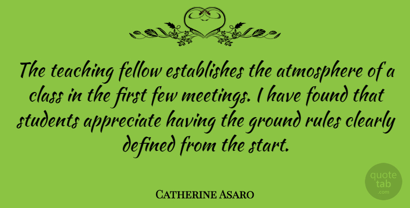 Catherine Asaro Quote About Atmosphere, Class, Clearly, Defined, Fellow: The Teaching Fellow Establishes The...