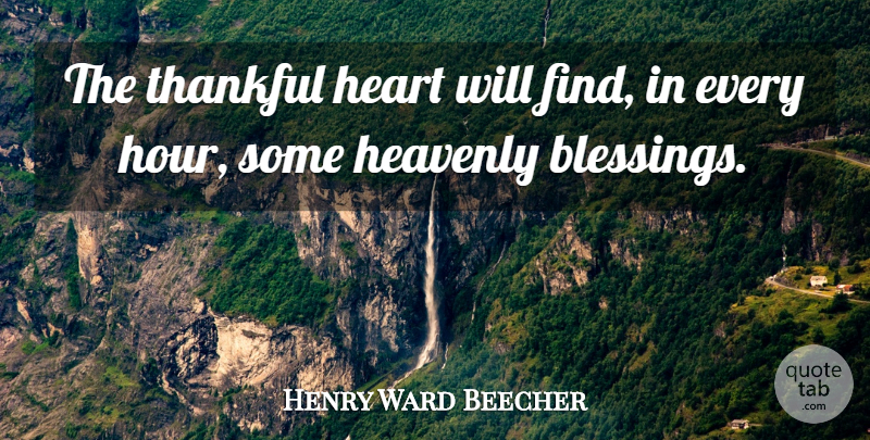 Henry Ward Beecher Quote About Thanksgiving, Gratitude, Heart: The Thankful Heart Will Find...