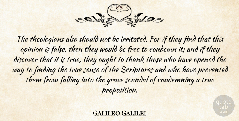 Galileo Galilei Quote About Fall, Would Be, Scandal: The Theologians Also Should Not...