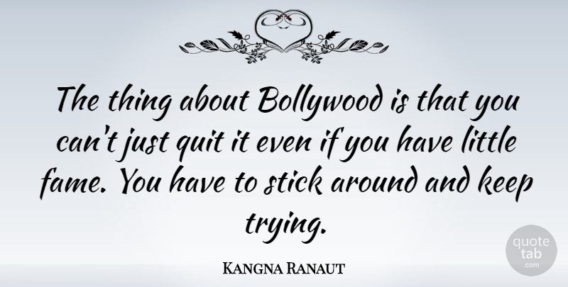Kangna Ranaut Quote About Bollywood: The Thing About Bollywood Is...