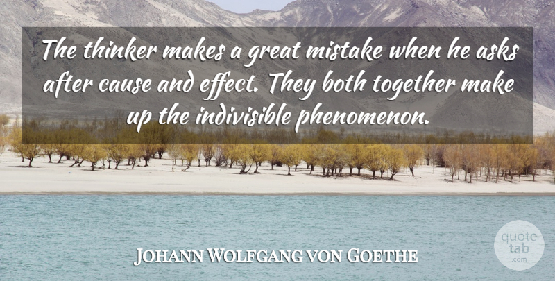 Johann Wolfgang von Goethe Quote About Mistake, Together, Statistics: The Thinker Makes A Great...