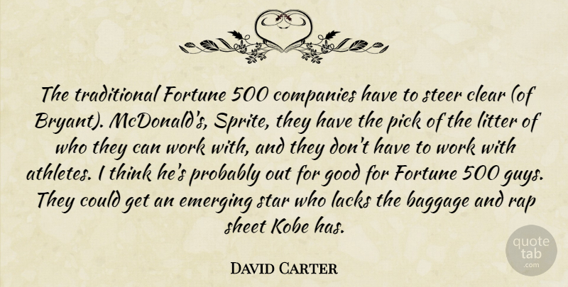 David Carter Quote About Baggage, Clear, Companies, Emerging, Fortune: The Traditional Fortune 500 Companies...