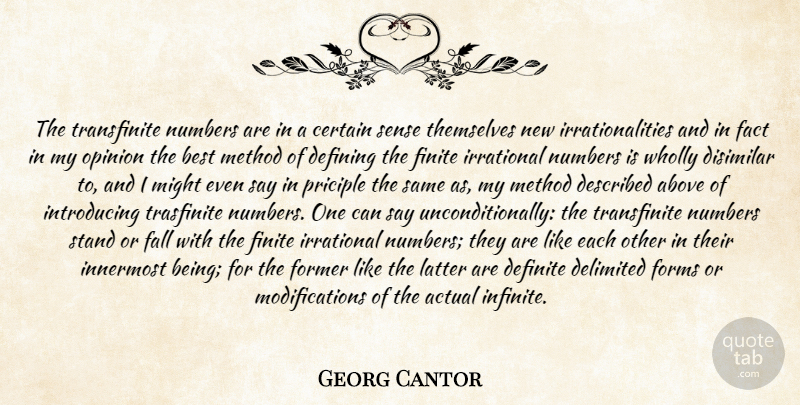 Georg Cantor Quote About Fall, Discovery, Irrational Numbers: The Transfinite Numbers Are In...