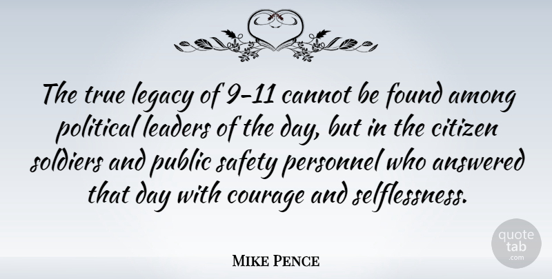 Mike Pence Quote About Safety, Leader, Political: The True Legacy Of 9...