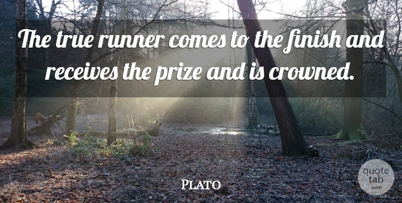 Plato Quote About Victory, Runners, Prize: The True Runner Comes To...
