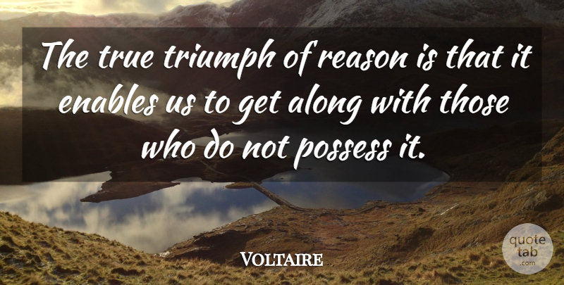 Voltaire Quote About Funny, Triumph, Reason: The True Triumph Of Reason...