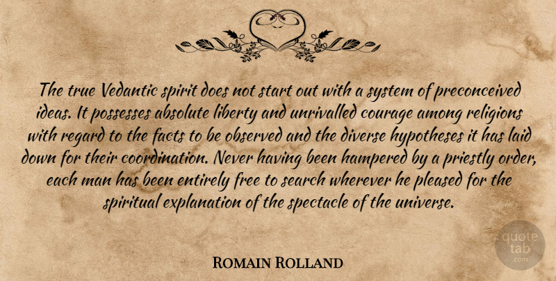 Romain Rolland Quote About Spiritual, Men, Order: The True Vedantic Spirit Does...