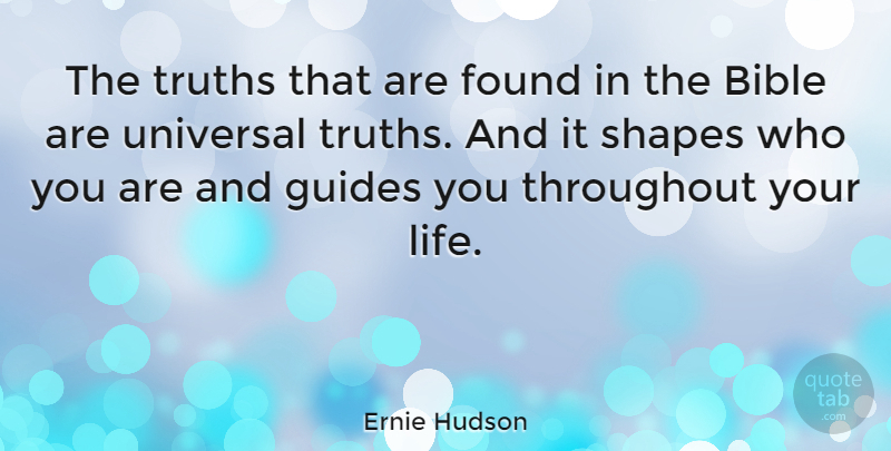 Ernie Hudson Quote About Shapes, Found, Guides: The Truths That Are Found...