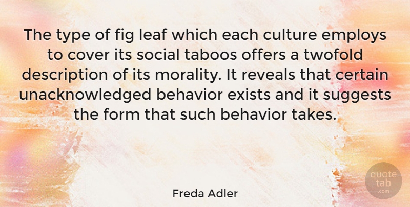 Freda Adler Quote About Certain, Cover, Employs, Exists, Fig: The Type Of Fig Leaf...