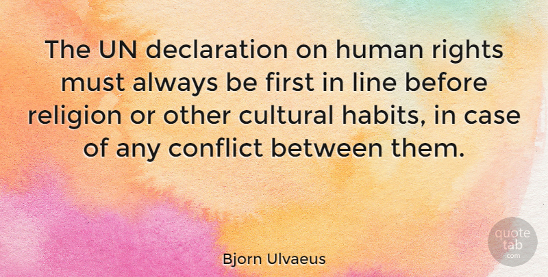 Bjorn Ulvaeus Quote About Rights, Religion, Lines: The Un Declaration On Human...