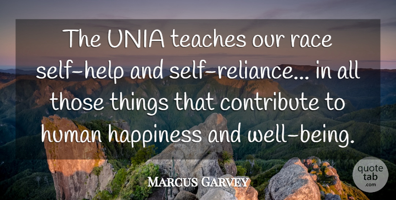Marcus Garvey Quote About Race, Self, Helping: The Unia Teaches Our Race...