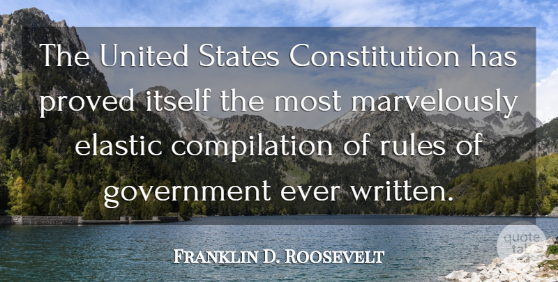 Franklin D. Roosevelt Quote About Government, Democracy, Constitution Of The United States: The United States Constitution Has...