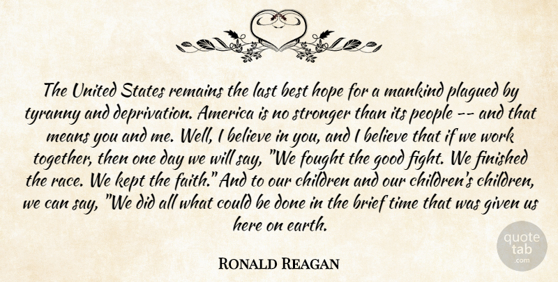 Ronald Reagan Quote About Inspirational, Children, Believe: The United States Remains The...