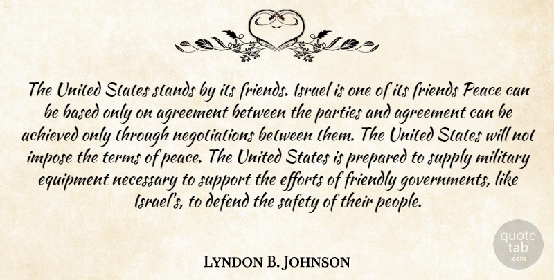 Lyndon B. Johnson Quote About Military, Party, Government: The United States Stands By...