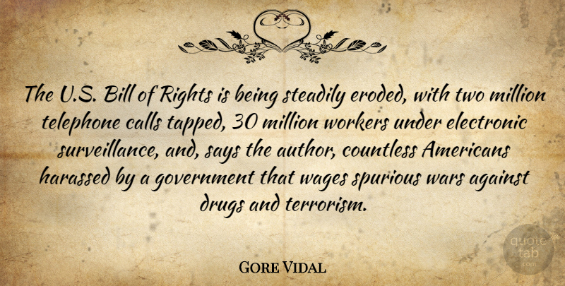 Gore Vidal Quote About War, Rights, Government: The Us Bill Of Rights...