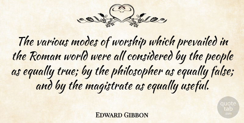 Edward Gibbon Quote About Rome, History, People: The Various Modes Of Worship...