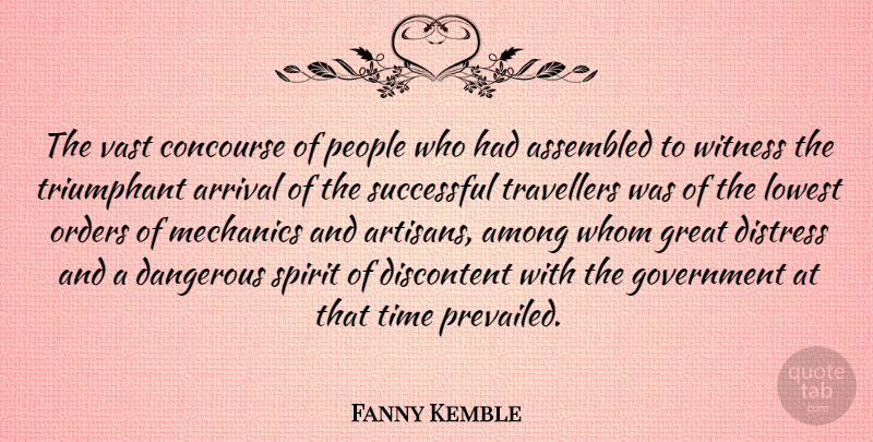 Fanny Kemble Quote About Successful, Government, Order: The Vast Concourse Of People...