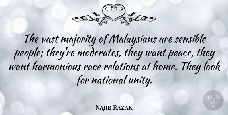 Najib Razak Quote About Home, Majority, National, Peace, Race: The Vast Majority Of Malaysians...
