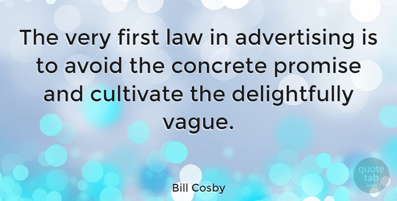 Bill Cosby Quote About Law, Keeping Promises, Kept Promises: The Very First Law In...