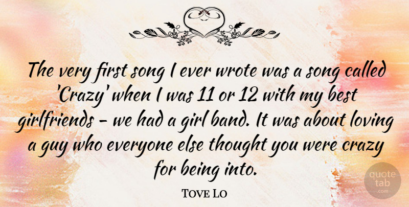 Tove Lo Quote About Best, Guy, Loving, Song, Wrote: The Very First Song I...