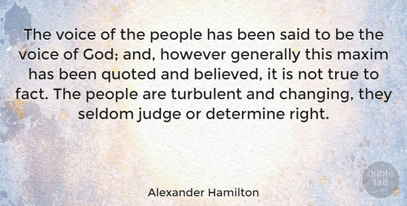 Alexander Hamilton Quote About Voice, Judging, People: The Voice Of The People...