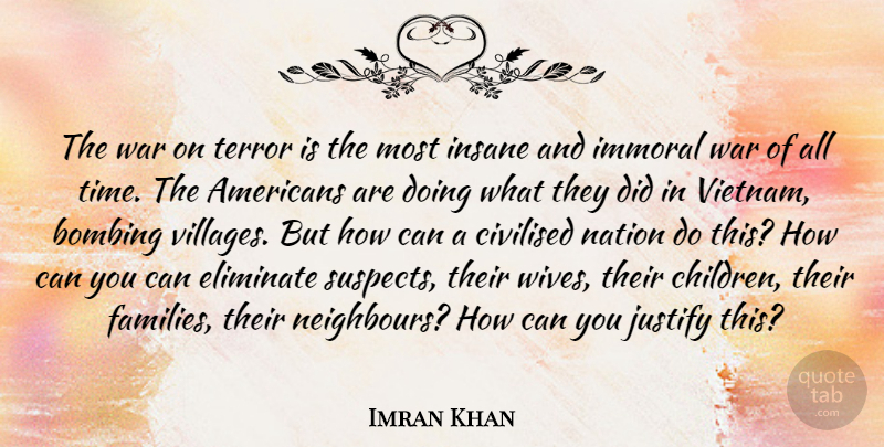 Imran Khan Quote About Children, War, Wife: The War On Terror Is...