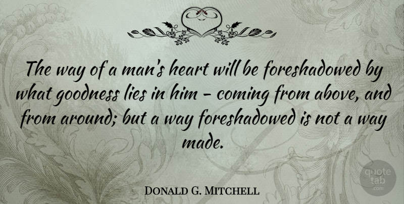 Donald G. Mitchell Quote About American Musician, Coming, Lies: The Way Of A Mans...