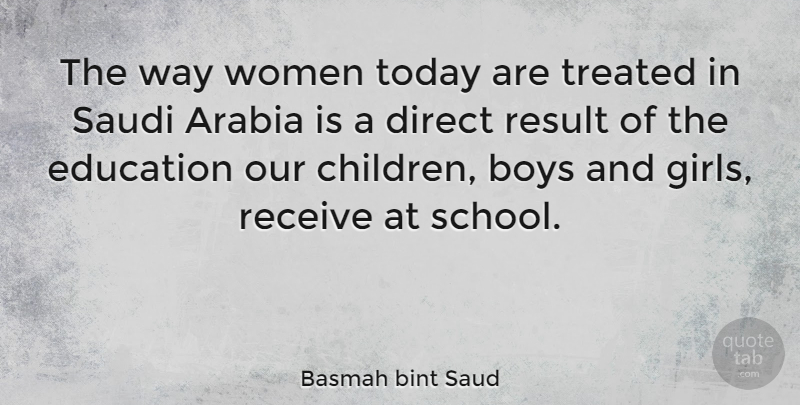 Basmah bint Saud Quote About Girl, Children, School: The Way Women Today Are...