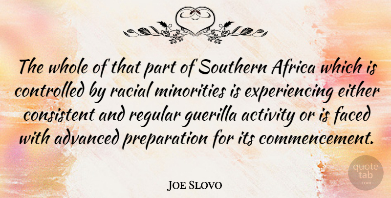 Joe Slovo Quote About Southern, Preparation, Minorities: The Whole Of That Part...
