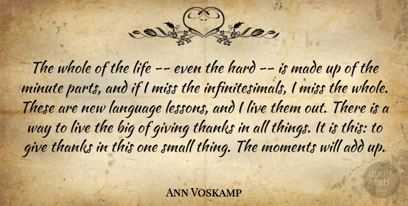 Ann Voskamp Quote About Thanksgiving, Missing, Way To Live: The Whole Of The Life...