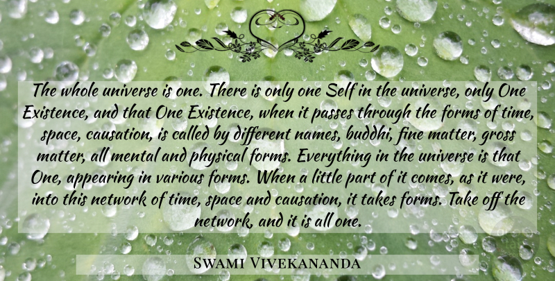 Swami Vivekananda Quote About Self, Names, Space: The Whole Universe Is One...