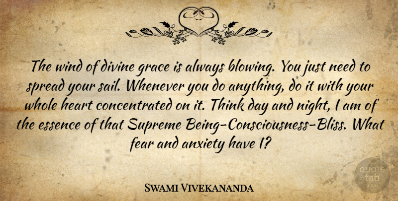 Swami Vivekananda Quote About Heart, Night, Thinking: The Wind Of Divine Grace...