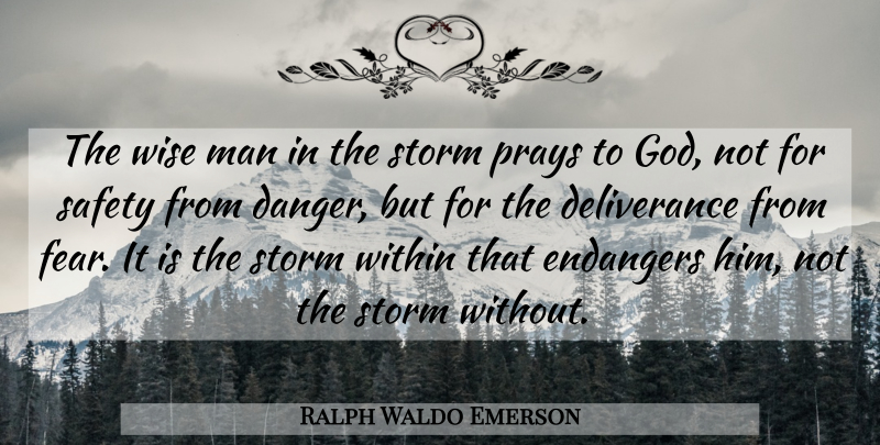 Ralph Waldo Emerson Quote About Inspirational, Life, God: The Wise Man In The...