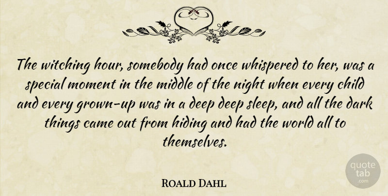 Roald Dahl Quote About Children, Sleep, Dark: The Witching Hour Somebody Had...