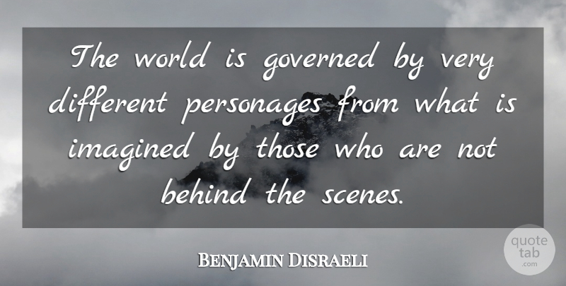 Benjamin Disraeli Quote About Order, Nwo, World Government: The World Is Governed By...