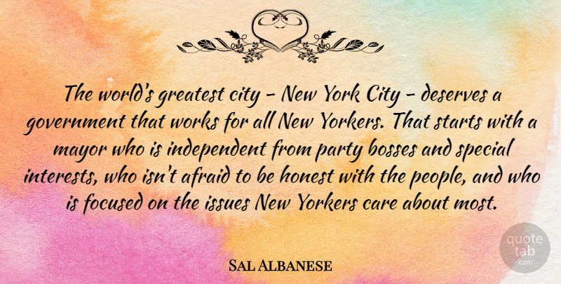 Sal Albanese Quote About New York, Party, Independent: The Worlds Greatest City New...