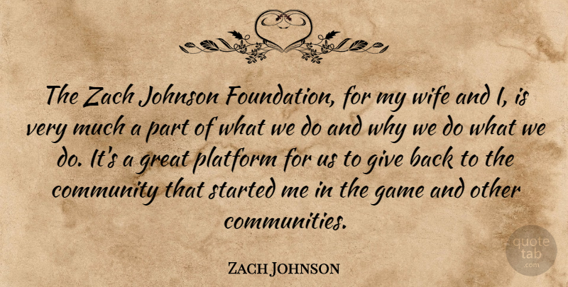 Zach Johnson Quote About Community, Game, Great, Johnson, Platform: The Zach Johnson Foundation For...
