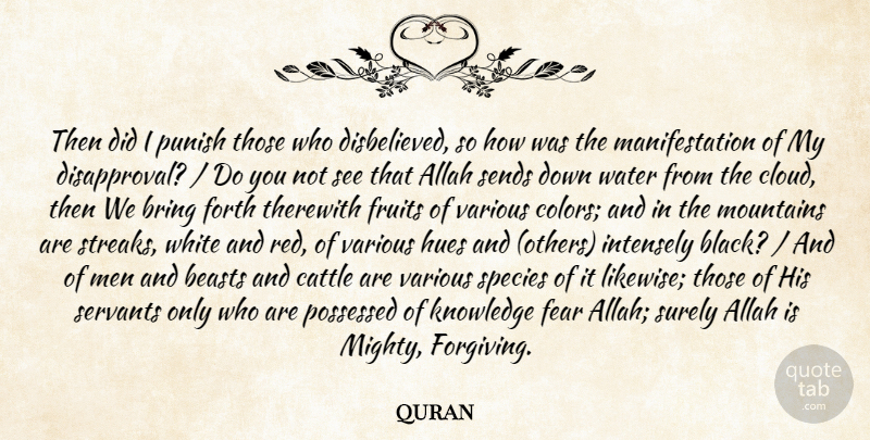 quran Quote About Allah, Beasts, Bring, Cattle, Fear: Then Did I Punish Those...